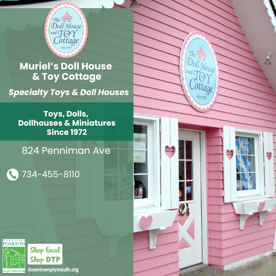 Muriel's Doll House and Toy Cottage La Casa Plymouth Downtown Plymouth Michigan 48170